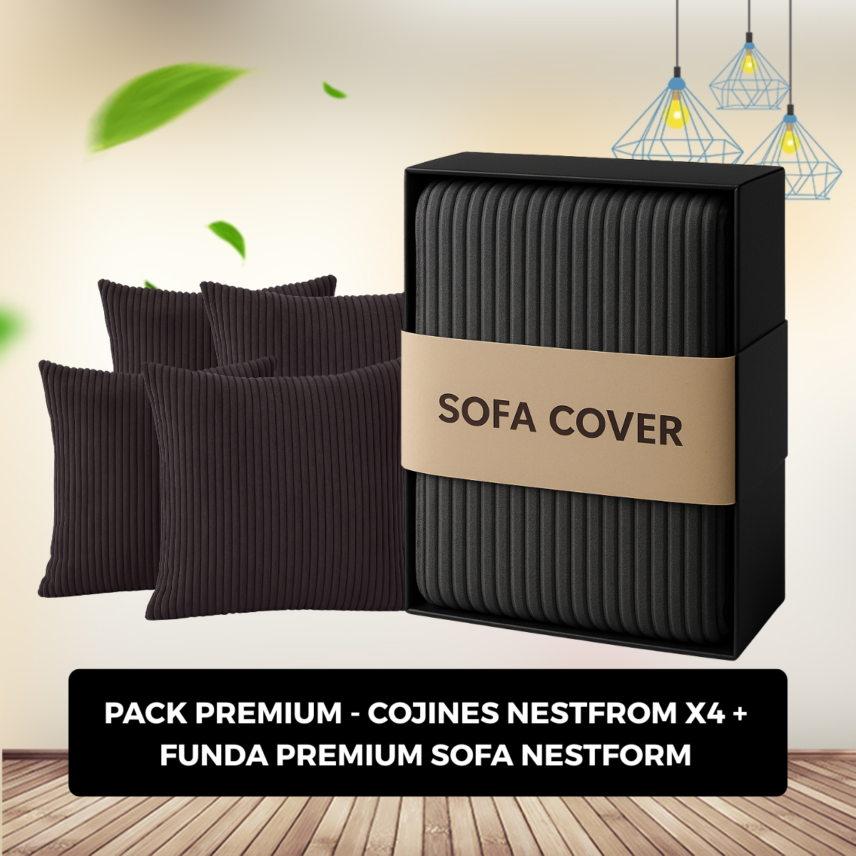 PACK PREMIUM COJINES NESTFORM X4 + FUNDA PREMIUM SOFA NESTFORM